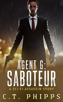 E-Book (epub) Agent G: Saboteur von C. T. Phipps