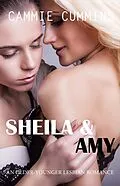 E-Book (epub) Sheila & Amy (Older-Younger Lesbian Romance) von Cammie Cummins