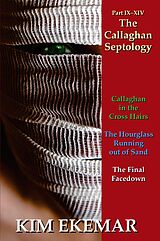 eBook (epub) The Callaghan Septology: Part IX-XIV de Kim Ekemar