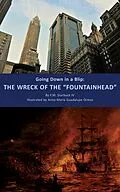 E-Book (epub) Going Down in an Blip: The Wreck of the "FOUNTAINHEAD" von F. M. Starbuck