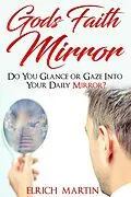E-Book (epub) God's Faith Mirror von Elrich Martin