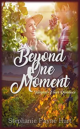 E-Book (epub) Beyond One Moment von Stephanie Payne Hurt