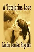 E-Book (epub) Tutelarius Love von Linda Louise Rigsbee
