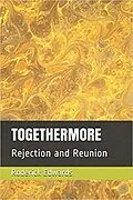 E-Book (epub) Togethermore: Rejection and Reunion von Roderick Edwards