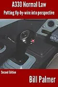 E-Book (epub) A330 Normal Law: Putting Fly-by-Wire Into Perspective von Bill Palmer