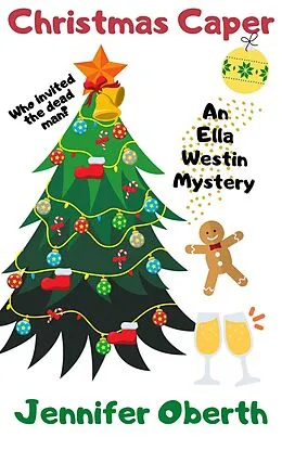 E-Book (epub) Christmas Caper (The Ella Westin Mysteries, #7) von Jennifer Oberth