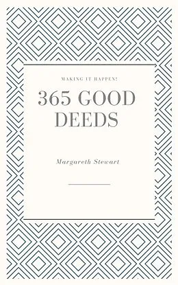 E-Book (epub) 365 Good Deeds von Margareth Stewart
