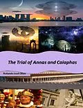 E-Book (epub) The Trial of Annas and Caiaphas von Rolando José Olivo