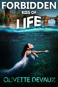 E-Book (epub) Forbidden Kiss of Life von Olivette Devaux