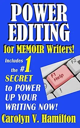 E-Book (epub) Power Editing For Memoir Writers, includes the #1 Secret to Power Up Your Writing Now! von Carolyn V. Hamilton