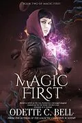 E-Book (epub) Magic First Book Two von Odette C. Bell