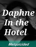 E-Book (epub) Daphne in the Hotel von Melquicided