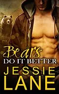 E-Book (epub) Bears Do It Better von Jessie Lane