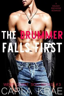 E-Book (epub) The Drummer Falls First von Carla Krae