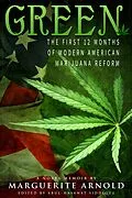 E-Book (epub) Green: The First 12 Months of Modern American Marijuana Reform von Marguerite Arnold