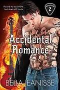 E-Book (epub) Accidental Romance: Silverblade Book 2 von Bella Jeanisse