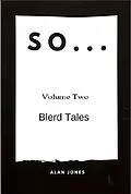 E-Book (epub) So... Volume 2, Blerd Tales von Alan D Jones