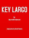 E-Book (epub) Key Largo (Original Play - Adapted by David Serero) von Maxwell Anderson