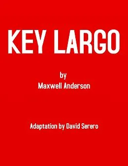 E-Book (epub) Key Largo (Original Play - Adapted by David Serero) von Maxwell Anderson