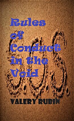 eBook (epub) Rules of Conduct in the Void, chapter I de Valery Rubin