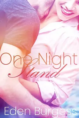 E-Book (epub) One Night Stand von Eden Burgess