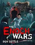 E-Book (epub) The Enoch Wars: Omega Edition: The Complete Enoch Wars, 1-7 plus a Secret Bonus Novel! von Ben Settle