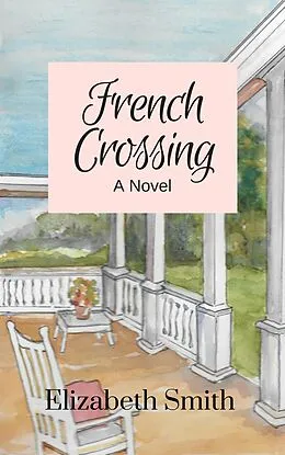 E-Book (epub) French Crossing von Elizabeth Smith