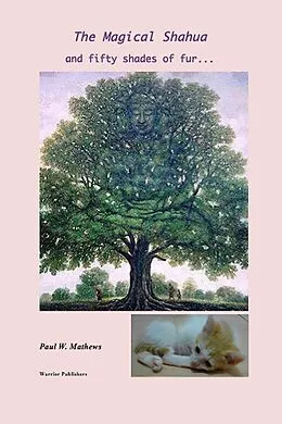 E-Book (epub) The Magical Shahua and Fifty Shades of Fur von Paul Mathews