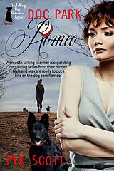 eBook (epub) Dog Park Romeo de M K Scott