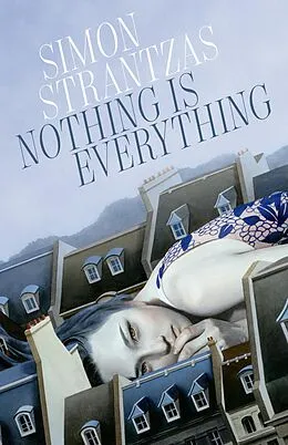 E-Book (epub) Nothing Is Everything von Simon Strantzas