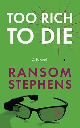 E-Book (epub) Too Rich To Die (The Time Weavers, #2) von Ransom Stephens