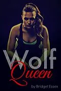 E-Book (epub) Wolf Queen von Bridget Essex