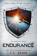 E-Book (epub) Endurance: The Complete Series von A. C. Spahn