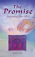 E-Book (epub) The Promise: Discovering Their Gifts von Hank Ellis