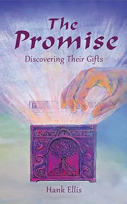 E-Book (epub) The Promise: Discovering Their Gifts von Hank Ellis