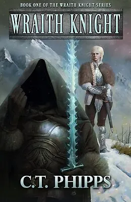 E-Book (epub) Wraith Knight von C. T. Phipps