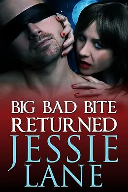E-Book (epub) Big Bad Bite Returned von Jessie Lane