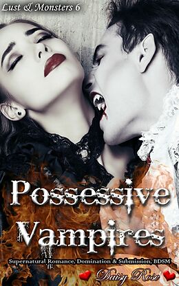 E-Book (epub) Possessive Vampires von Daisy Rose
