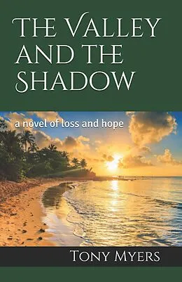 E-Book (epub) The Valley and the Shadow von Tony Myers