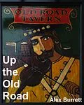 E-Book (epub) Up the Old Road von Alex Burrett