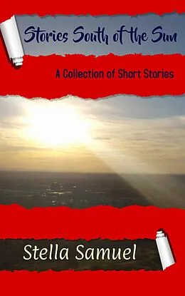 E-Book (epub) Stories South of the Sun von Stella Samuel