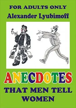E-Book (epub) Anecdotes That Men Tell Women von Lyubimoff Alexander