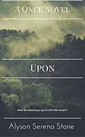 E-Book (epub) Upon (Once 3) von Alyson Serena Stone