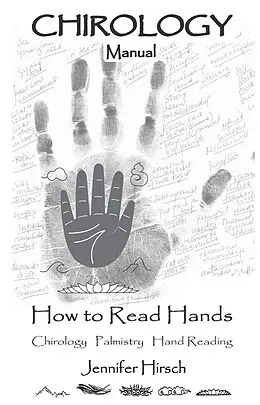 E-Book (epub) Chirology Manual How to Read Hands Chirology Palmistry Hand Reading von Jennifer Hirsch