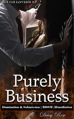E-Book (epub) Purely Business von Daisy Rose