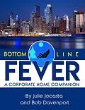 E-Book (epub) Bottom Line Fever: A Corporate Home Companion von Julie Jocasta
