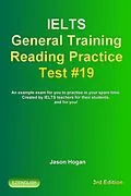 E-Book (epub) IELTS General Training Reading Practice Test #19. An Example Exam for You to Practise in Your Spare Time. Created by IELTS Teachers for their students, and for you! (IELTS General Training Reading Practice Tests, #19) von Jason Hogan