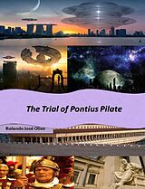 eBook (epub) The Trial of Pontius Pilate de Rolando José Olivo