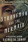 E-Book (epub) The Strongman and the Mermaid von Kathleen Shoop