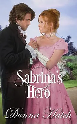 E-Book (epub) Sabrina's Hero von Donna Hatch